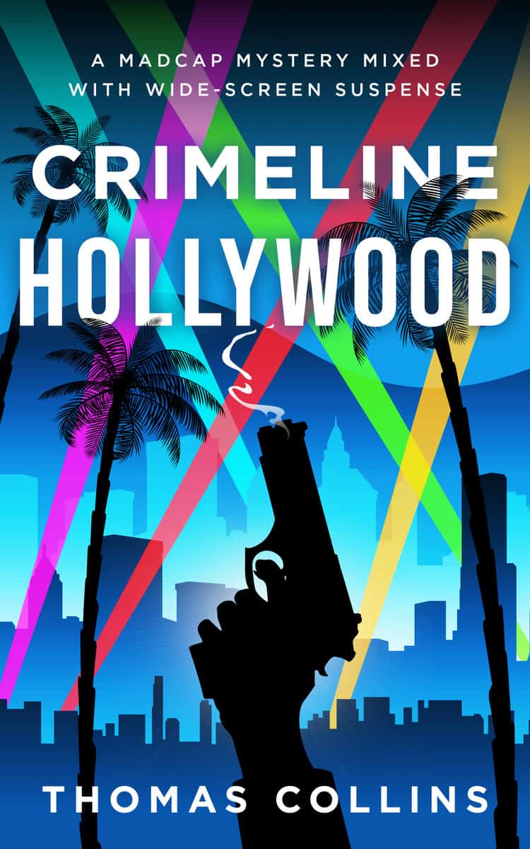 Author Thomas Collins brings madcap comedy and cinematic action to his mystery thriller, “Crimeline Hollywood.”